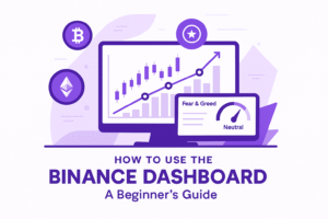 How to Use the Binance Dashboard A Beginners Guide - Crypto Tools Panel